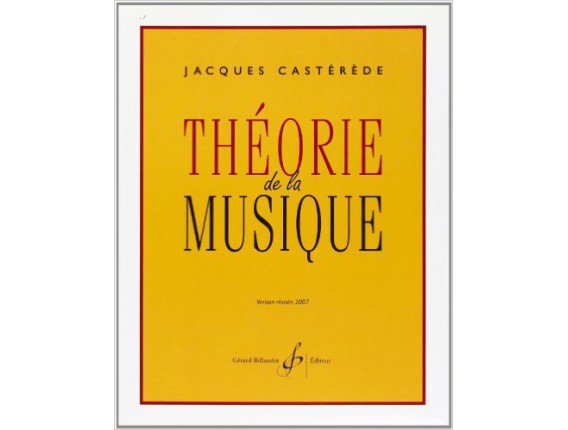 LIBRAIRIE - Théorie de la musique - Jacques Castérède - Ed. Billaudot