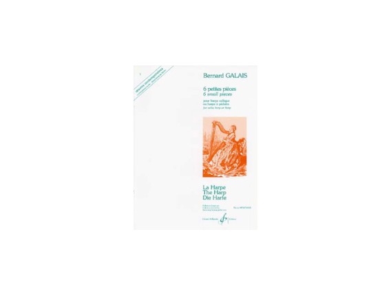 LIBRAIRIE - Six Petites Pièces pour Harpe Celtique ou Harpe à Pédales - B. Galais - Ed. Billaudot