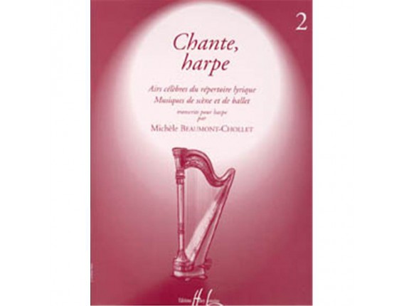 LIBRAIRIE - Chante, Harpe Vol. 2 - Michèle Beaumont-Chollet - Ed. Lemoine