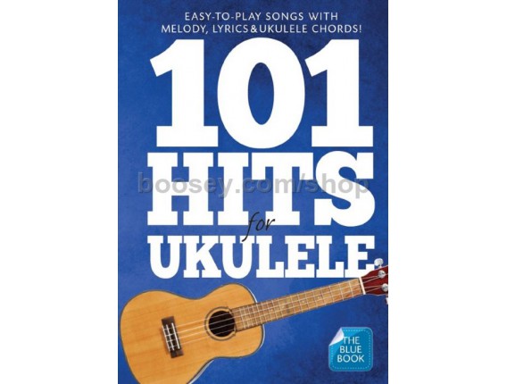 101 Hits for Ukulele - The Blue Book - Wise Publications