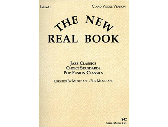 The New Real Book - Jazz Classics Choice Standards Po-Fusion Classics - C and Vocal Version - Sher Music Co.
