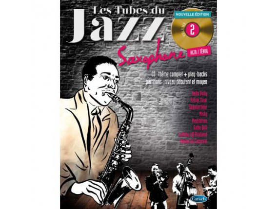 Les Tubes du Jazz pour Saxophone Vol. 2 (Avec CD) - Ed. Carisch
