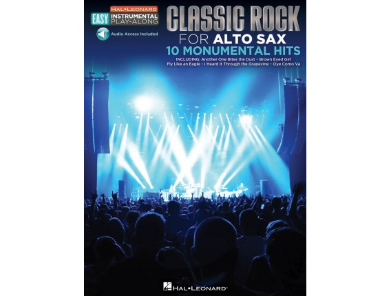 Classic Rock for Alto Sax - 10 Monumental Hits (Audio Access Included) - Hal Leonard