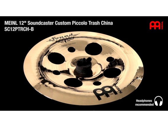 MEINL SC12PTRCH-B - 12" Soundcaster Custom Piccolo Trash China