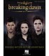 LIBRAIRIE - Breaking Dawn part 2 - The Twilight Saga - Hal Leonard