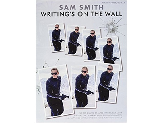 Sam Smith Writing's On The Wall (Piano, Vocal, Guitar) - Wise Publications