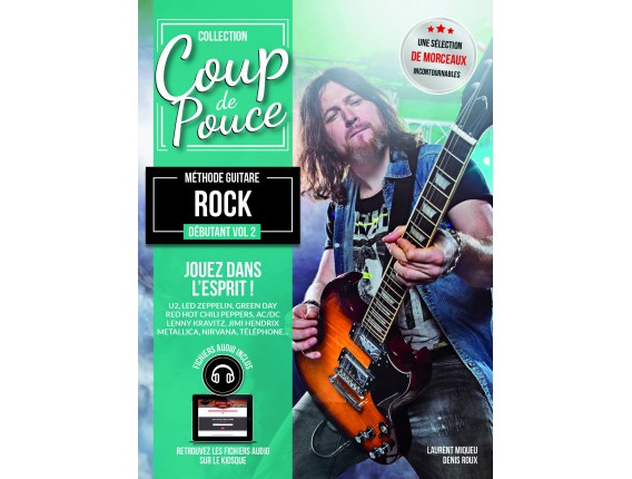 Coup De Pouce - Débutant Guitare Rock Volume 2 (Guitare Electrique) avec CD - D. Roux, L. Miqueu - Ed. Coup de Pouce