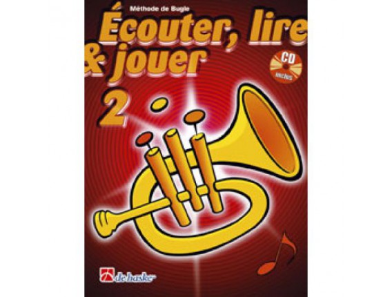 LIBRAIRIE - Méthode Bugle Ecouter Lire & Jouer Vol.2 - (Ed. Dehaske) (1002361)