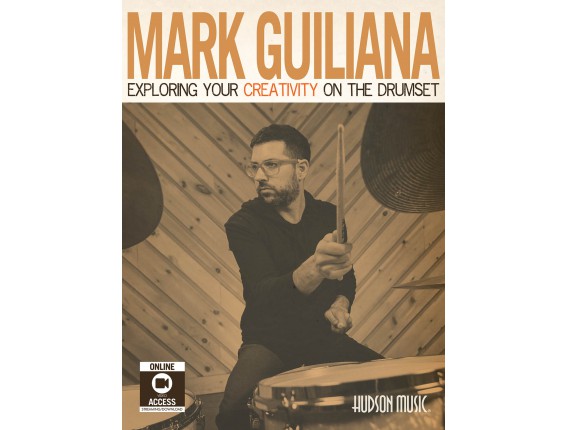 Mark Guiliana "Exploring Your Creativity on the Drumset" - Hudson Music