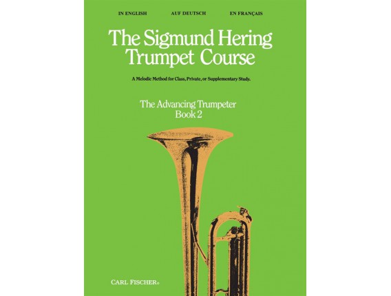 The Sigmund Hering Trumpet Course, Book 2, The Advancing Trumpeter - Ed. Carl Fischer