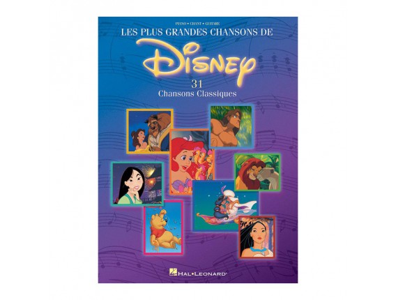 Les Plus Grandes Chansons de Disney (Piano / Guitare / Chant) - 31 chansons classiques - Ed. Hal Leonard