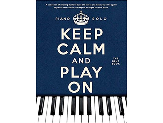 Keep Calm and Play On - Piano Solo The Blue Book - Wise Publications
