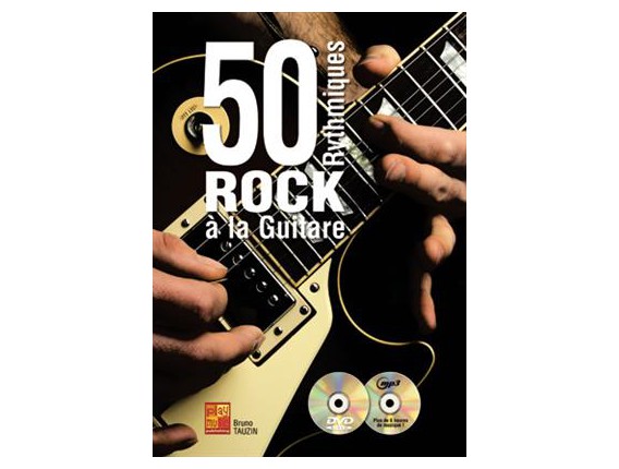 LIBRAIRIE 50 Rythmiques Rock A La Guitare - Bruno Tauzin - Ed : Play music France