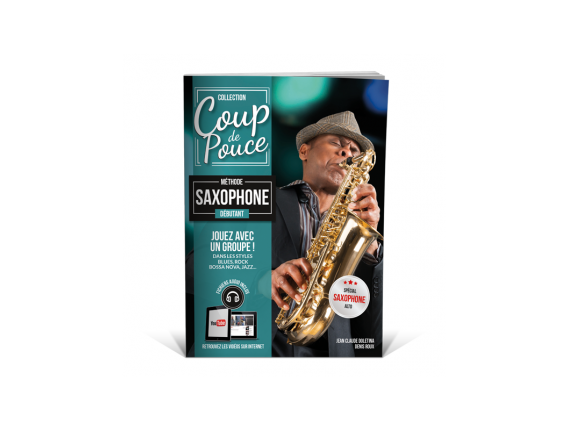 Coup De Pouce - Débutant saxophone Volume 1 (Fichiers Audio Inclus) - D. Roux M. Ghuzel - Editions Coup de Pouce