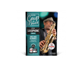 Coup De Pouce - Débutant saxophone Volume 1 (Fichiers Audio Inclus) - D. Roux M. Ghuzel - Editions Coup de Pouce