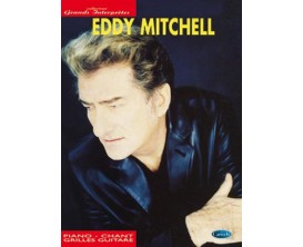 Eddy Mitchell "Collection Grands interprètes " (Piano, chant, guitare, tablatures) - Ed. Musicales Françaises