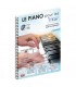 LIBRAIRIE - Le piano pour les 9 - 15 ans - Christophe Astié - Ed : F2M