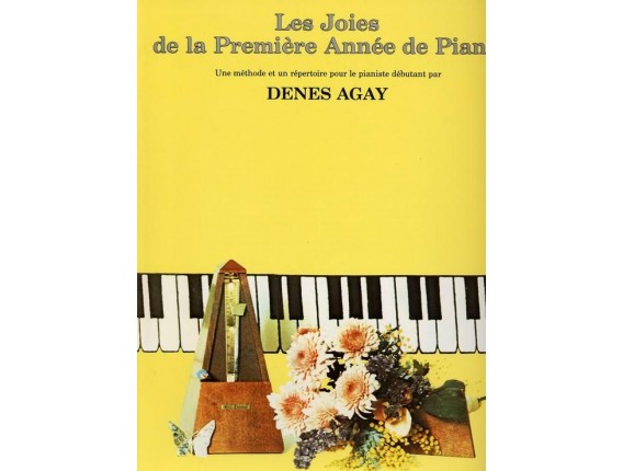 LIBRAIRIE - Les joies de la première année de piano - Denes Agay - Ed : EMF