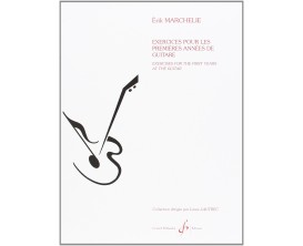 Exercices Pour Les Premières Années De Guitare - Erik Marchelie