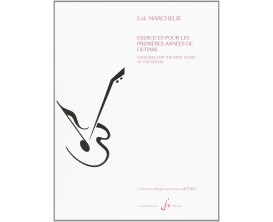 LIBRAIRIE - Exercices Pour Les Premières Années De Guitare - Erik Marchelie