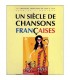 Un Siècle de Chansons Françaises 1969-1979