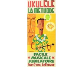 Ukulele La Methode - Recueil + CD