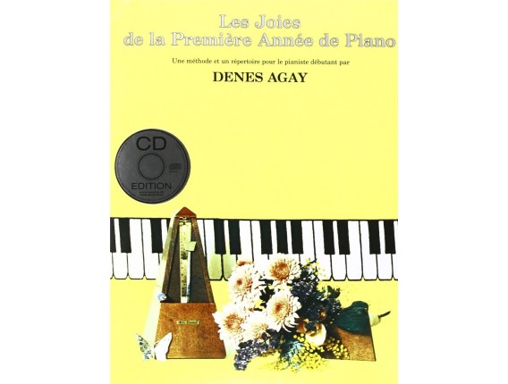 Les joies de la première année de piano (Avec CD) - Denes Agay - Ed : EMF