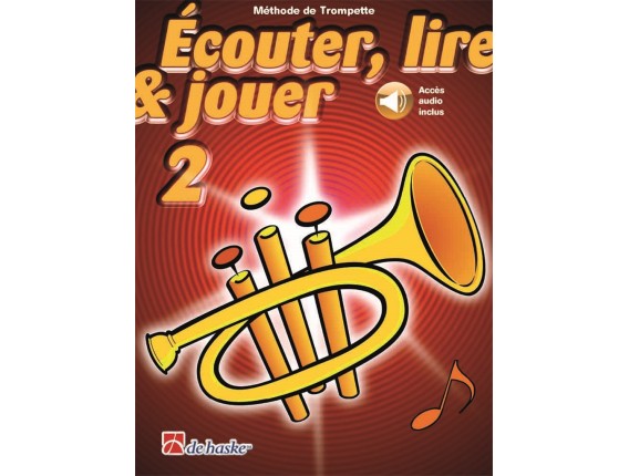 Écouter, lire & jouer 2 Trompette