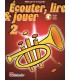 Écouter, lire & jouer 2 Trompette