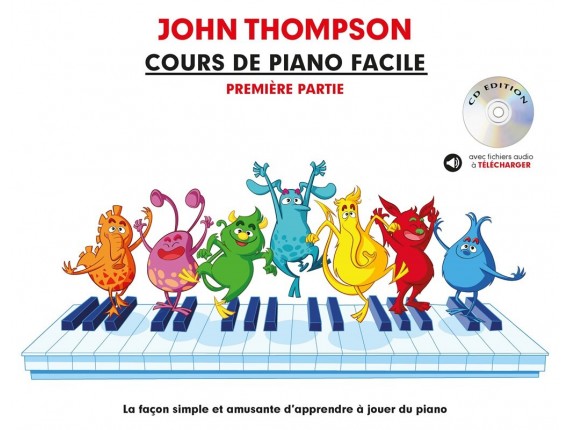 Cours De Piano Facile Première Partie - Méthode John Thompson
