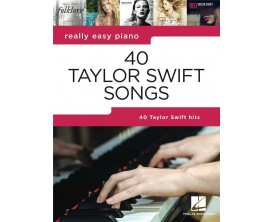 Really Easy Piano : 40 Taylor Swift Songs