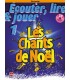 Ecouter Lire & Jouer - Les Chants de Noël Vol. 1, Clarinette