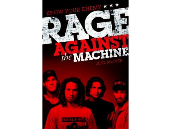 Rage Against the Machine - Know Your Ennemy - Joel McIver - Omnibus Press